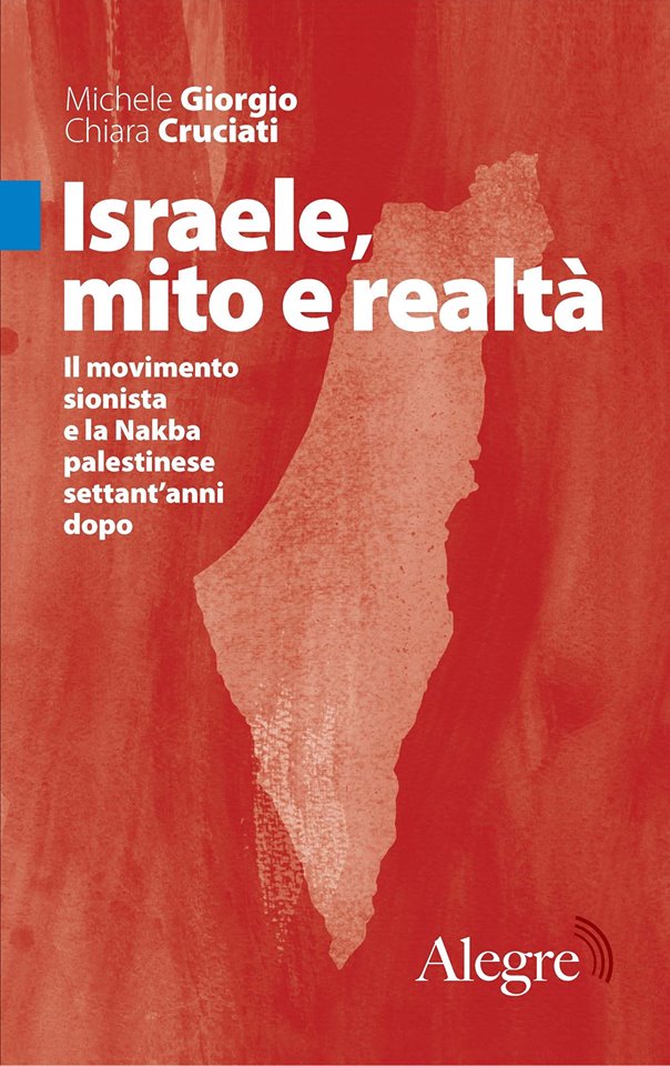 Israele mito e realtà copertina “ISRAELE, MITO E REALTÀ” DI GIORGIO E CRUCIATI: PRESENTAZIONE MERCOLEDÌ