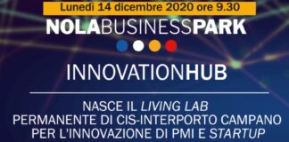 NOLA BUSINESS PARK INNOVATION HUB: 012Factory CON CIS E INTERPORTO CAMPANO VERSO UN NUOVO FUTURO DELLE IMPRESE