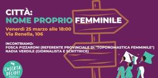 CITTÀ, NOME PROPRIO FEMMINILE: INCONTRO DI CASERTA DECIDE PER LA TOPONOMASTICA