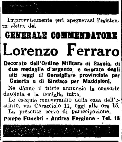 Annuncio funebre Napoli   Maddaloni, Il Gen. Lorenzo (Francescantonio) Ferraro torna a casa dopo cento anni.  Relazione tecnica storica