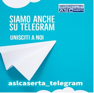 telegram asl ATTIVAZIONE CANALE TELEGRAM ASL CASERTA